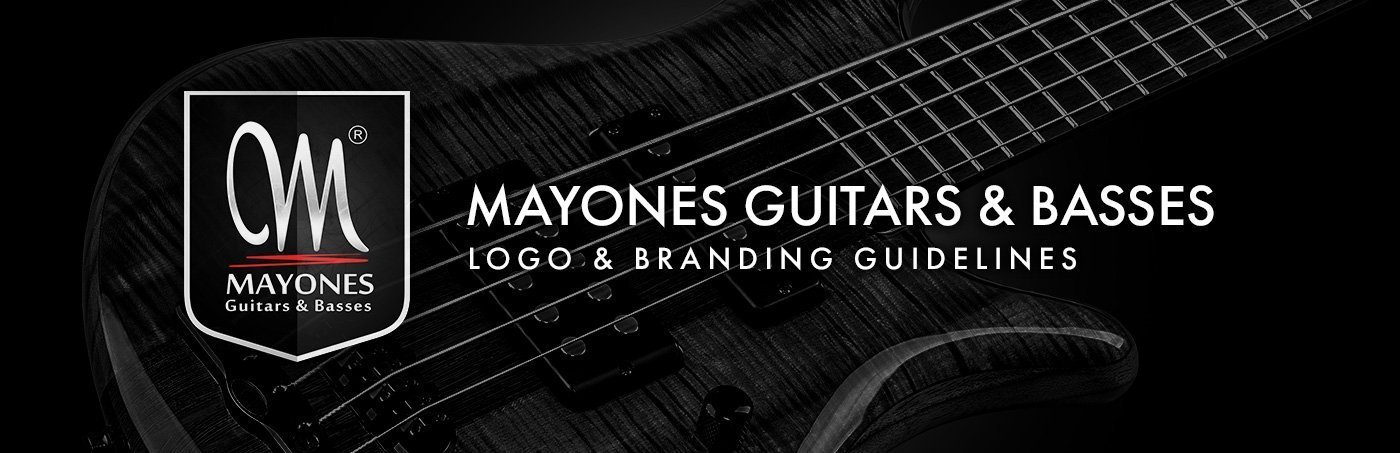 Mayones Guitars & Basses – Logo & Branding Guidelines Mayones Guitars & Basses – Logo & Branding Guidelines